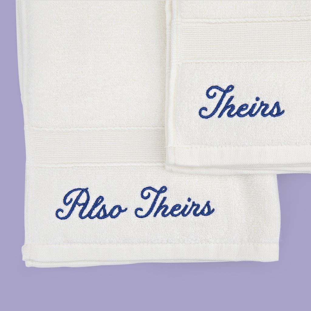 Theirs and Also Theirs Embroidered Towels